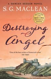 Icon image Destroying Angel: Winner of the 2019 CWA Historical Dagger