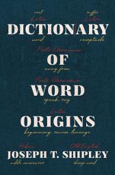 Icon image Dictionary of Word Origins