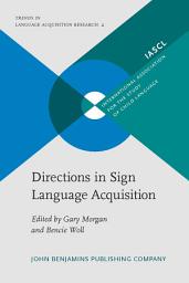 Icon image Directions in Sign Language Acquisition