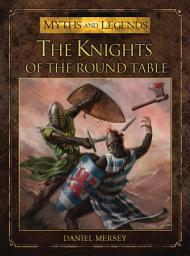 Icon image The Knights of the Round Table