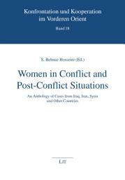 Icon image Women in Conflict and Post-Conflict Situations: An Anthology of Cases from Iraq, Iran, Syria and Other Countries