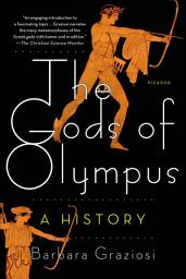 Icon image The Gods of Olympus: A History