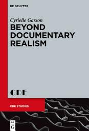 Icon image Beyond Documentary Realism: Aesthetic Transgressions in British Verbatim Theatre