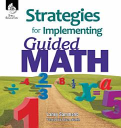 Icon image Strategies for Implementing Guided Math