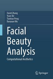 Icon image Facial Beauty Analysis: Computational Aesthetics