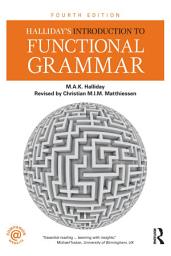 Icon image Halliday's Introduction to Functional Grammar: Edition 4