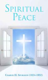 Icon image Spiritual Peace By Charles Spurgeon