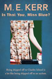 Icon image Is That You, Miss Blue?