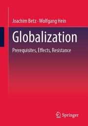 Icon image Globalization: Prerequisites, Effects, Resistances