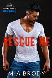 Icon image Rescue Me: Dad’s Best Friend Age Gap Romance