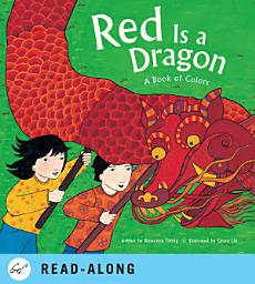 Icon image Red Is a Dragon: A Book of Colors