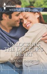 Icon image Unlocking the Doctor's Heart