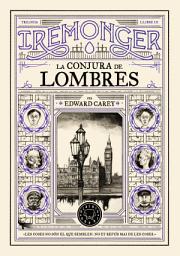 Icon image Trilogia IREMONGER 3: La conjura de Lombres