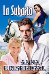 Icon image La Subasta: un romance (Edición Española - español libros): Un dulce romance contemporáneo (Spanish Edition)