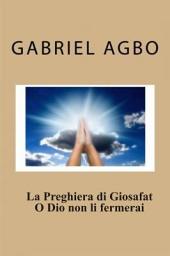 Icon image La Preghiera di Giosafat: O Dio non li fermerai