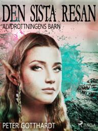 Icon image Alvdrottningens barn 8: Den sista resan