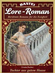Icon image Lore-Roman 164: Tochter aus gutem Hause