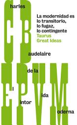 Icon image El pintor de la vida moderna (Serie Great Ideas)