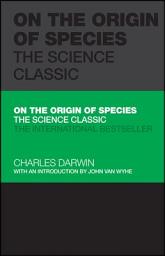 Icon image On the Origin of Species: The Science Classic