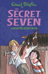 Icon image Fun For The Secret Seven: Book 15