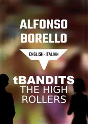 Icon image T Bandits: The High Rollers English Italian