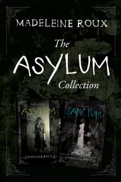 Icon image The Asylum Two-Book Collection: Asylum, Sanctum