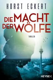 Icon image Die Macht der Wölfe: Thriller