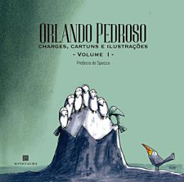 Icon image Orlando Pedroso: Charges, cartuns e ilustrações vol. I & II