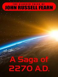 Icon image A Saga of 2270 A.D.