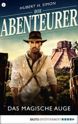 Icon image Die Abenteurer - Folge 01: Das magische Auge