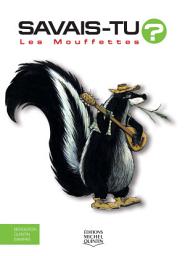 Icon image Savais-tu? - En couleurs 28 - Les Mouffettes