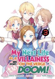 Icon image My Next Life as a Villainess Side Story: On the Verge of Doom! (Manga)