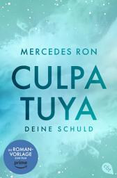 Icon image Culpa Tuya – Deine Schuld: Band 2 der #BookTok-Bestseller-Reihe: eine Enemies-to-Lovers Romance über verbotene Liebe