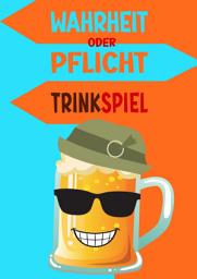 Icon image Wahrheit oder Pflicht | Trinkspiel: Ausgabe 5