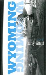 Icon image Wyoming: A Novel