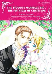 Icon image THE TYCOON'S MARRIAGE BID/THE FIFTH DAY OF CHRISTMAS: Mills & Boon Comics