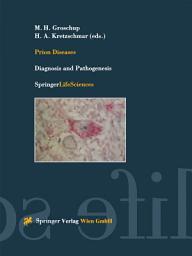 Icon image Prion Diseases: Diagnosis and Pathogenesis