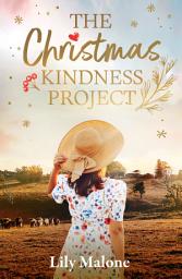 Icon image The Christmas Kindness Project: An award-winning small-town Chalk Hill novella.