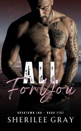Icon image All For You (Rocktown Ink #5)