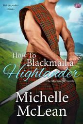 Icon image How to Blackmail a Highlander