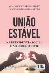 Icon image União Estável: Na Previdência Social e no Direito Civil