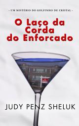 Icon image O laço da corda do enforcado: Um mistério do golfinho de cristal