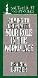 Icon image Coming to Grips with Your Role in the Workplace