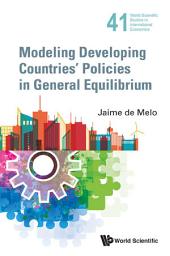 Icon image Modeling Developing Countries' Policies in General Equilibrium
