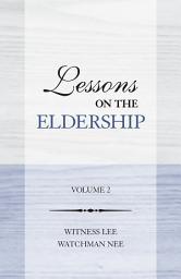 Icon image Lessons on the Eldership, Vol. 02