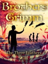 Icon image The Three Feathers: Volume 63