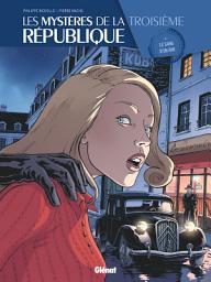 Icon image Les mystères de la 3eme République: Les mystères de la 3eme Répulique T04