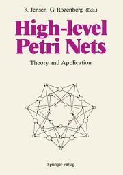 Icon image High-level Petri Nets: Theory and Application