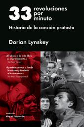 Icon image 33 revoluciones por minuto: Historia de la canción protesta
