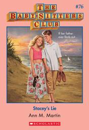 Icon image Stacey's Lie (The Baby-Sitters Club #76)